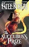 The Succubus's Prize by Katee Robert