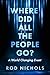 Where Did All the People Go by Rod Nichols Where Did All the People Go by Rod Nichols