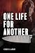 One Life for Another by Greg Laird One Life for Another by Greg Laird