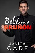 Bebé para el gruñón