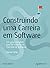 Construindo uma Carreira em...