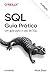 SQL Guia Prático: Um guia p...