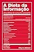 A dieta da informação: Uma ...
