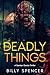 The Deadly Things: (Damian ...