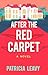 After the Red Carpet (Red C...