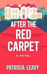 After the Red Carpet by Patricia Leavy