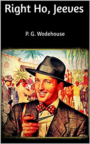 Right Ho, Jeeves-Original Edition