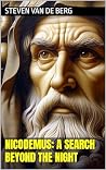 Nicodemus: A Sear...