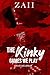 The Kinky Games We Play