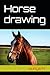 Horse drawing by SURIYA M