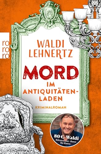 Mord im Antiquitätenladen (Siggi Malich ermittelt, #1)