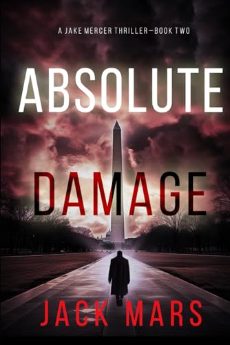Absolute Damage (A Jake Mercer Political Thriller—Book 2)