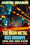 The Neon Metal Ki...