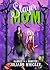 Slayer Mom (Married to a Monster, #1)