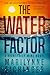The Water Factor by Marilynne Eichinger