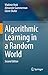 Algorithmic Learning in a Random World