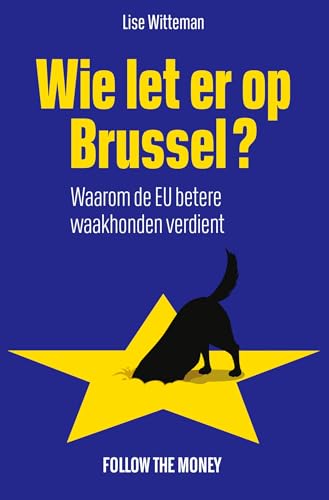 Wie let er op Brussel? (Dutch Edition)