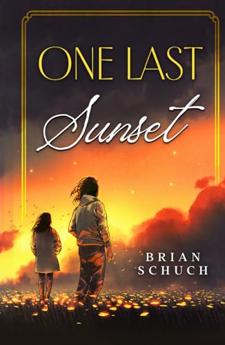 One Last Sunset: A LitRPG Romance (Hardcover)