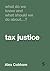 What Do We Know and What Should We Do About Tax Justice? by Alex Cobham