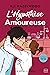 L'Hypothèse amoureuse by Ali Hazelwood