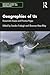 Geographies of Us: Ecosomat...