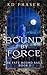 Bound by Force (The Fate Bo...