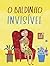 O Baldinho Invisível by Alua Kopstein