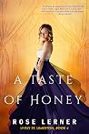 A Taste of Honey by Rose Lerner A Taste of Honey by Rose Lerner