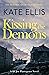 Kissing the Demons by Kate Ellis