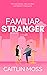 Familiar Stranger
