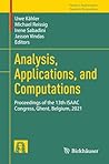 Analysis, Applications, and Computations: Proceedings of the 13th ISAAC Congress, Ghent, Belgium, 2021 (Trends in Mathematics)