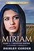 Miriam Part I: Devoted Sister (Out of the Shadow)