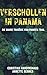 Verschollen in Panama: Die wahre Tragödie vom Pianista Trail (German Edition)