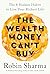 The Wealth Money Can't Buy by Robin Sharma