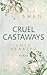 Cold Hearted (Cruel Castaways, #3)