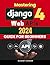 Mastering Django 4 Web APIs 2024 Guide for Beginners by Sudaney Cehenar