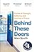 Behind These Doors: Stories of Strength, Suffering and Survival in Prison