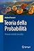 Teoria della Probabilità: P...