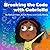 Breaking the Code with Gabriella by Hafsah Khan