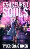 Fractured Souls by Tyler Craig Nixon