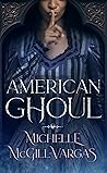 American Ghoul by Michelle McGill-Vargas