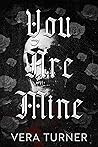 You Are Mine by Vera Turner