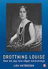Drottning Louise:...