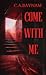 Come With Me - An Extreme N...