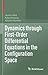 Dynamics through First-Order Differential Equations in the Configuration Space