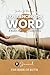 Experiencing the Word, The ...