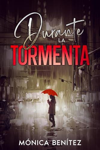 Durante la tormenta (Spanish Edition)