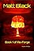 Matt Black: Book 1 of Re-Forge