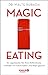 Magic Eating: So organisier...