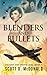 Blenders and Bullets by Scott D. McDonald
